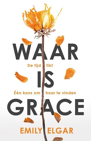 Grace is Gone, Uitgeverij De Fontein (Dutch)